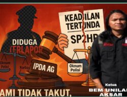 KETUA BEM UNILAKI Desak Transparansi dan Akuntabilitas dalam Penanganan Dugaan Tindak Pidana Pengrusakan oleh Anggota Polri