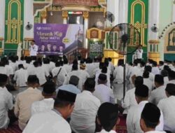 850 CJH Ikuti Manasik Haji Akbar, CEO PT Annur Ma’arif : Terima Kasih atas Kepercayaan Masyarakat