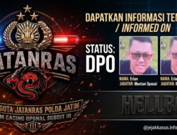 Buru DPO Pembunuhan, Polda Jatim Gelar Sayembara Berhadiah Rp20 Juta!