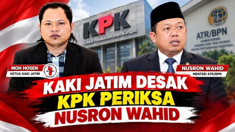 KAKI Jatim Desak KPK Periksa Nusron Wahid, Jika Tak Mampu Ketua KPK Diminta Mundur