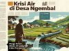 Sumber Air Melimpah, Mengapa Warga Desa Ngembal Pasuruan Harus Berburu Air Bersih ke Luar Daerah?
